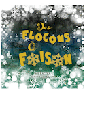 Des flocons à foison